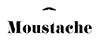 MOUSTACHE